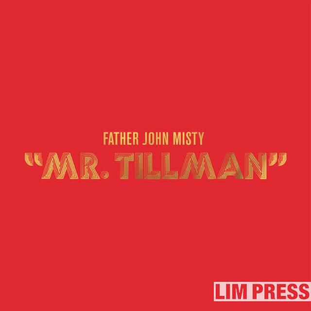 Father John Misty、新曲”Mr. Tillman”を公開！